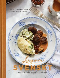 Lagom svenskt - recept frn norr till sder