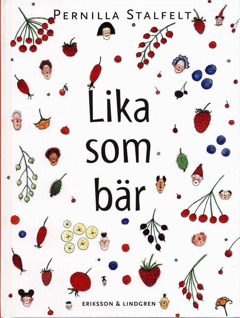 Pernilla Stalfelt - Lika som bär, Inbunden
