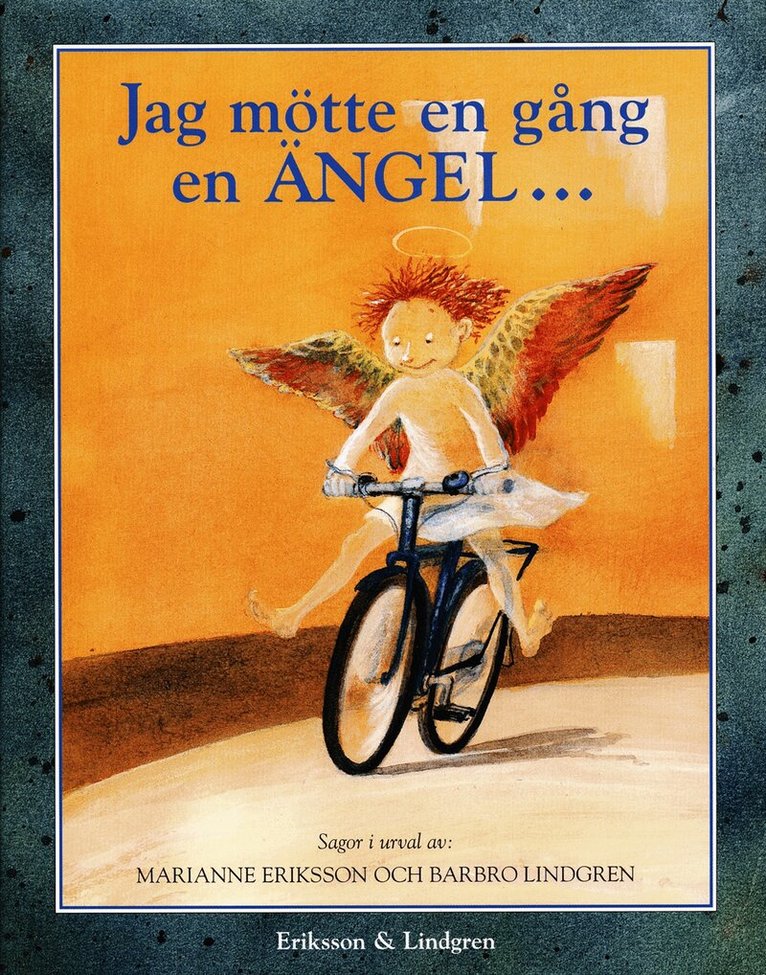 Antologi - Jag mötte en gång en ängel : sagor, Inbunden