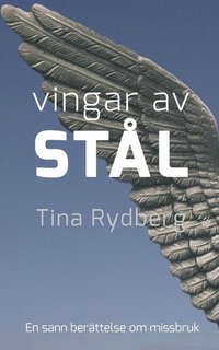 e-Bok Vingar av stål  Kristoffer, drogerna, missbruket  en sann historia