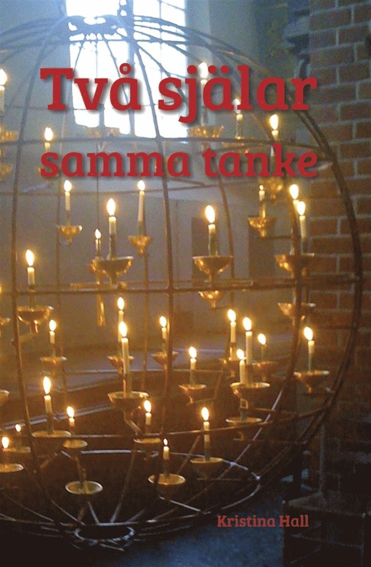 Kristina Hall - Två själar samma tanke, E-bok
