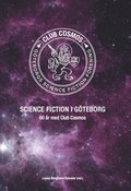 Science fiction i Göteborg : 60 år med Club Cosmos