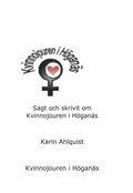 Sagt och skrivit om Kvinnojouren i Hgans