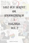 Sagt och skrivit om Kvinnojouren i Höganäs Del 2