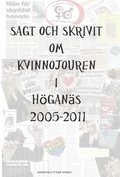 Sagt och skrivit om Kvinnojouren i Hgans genom tiderna