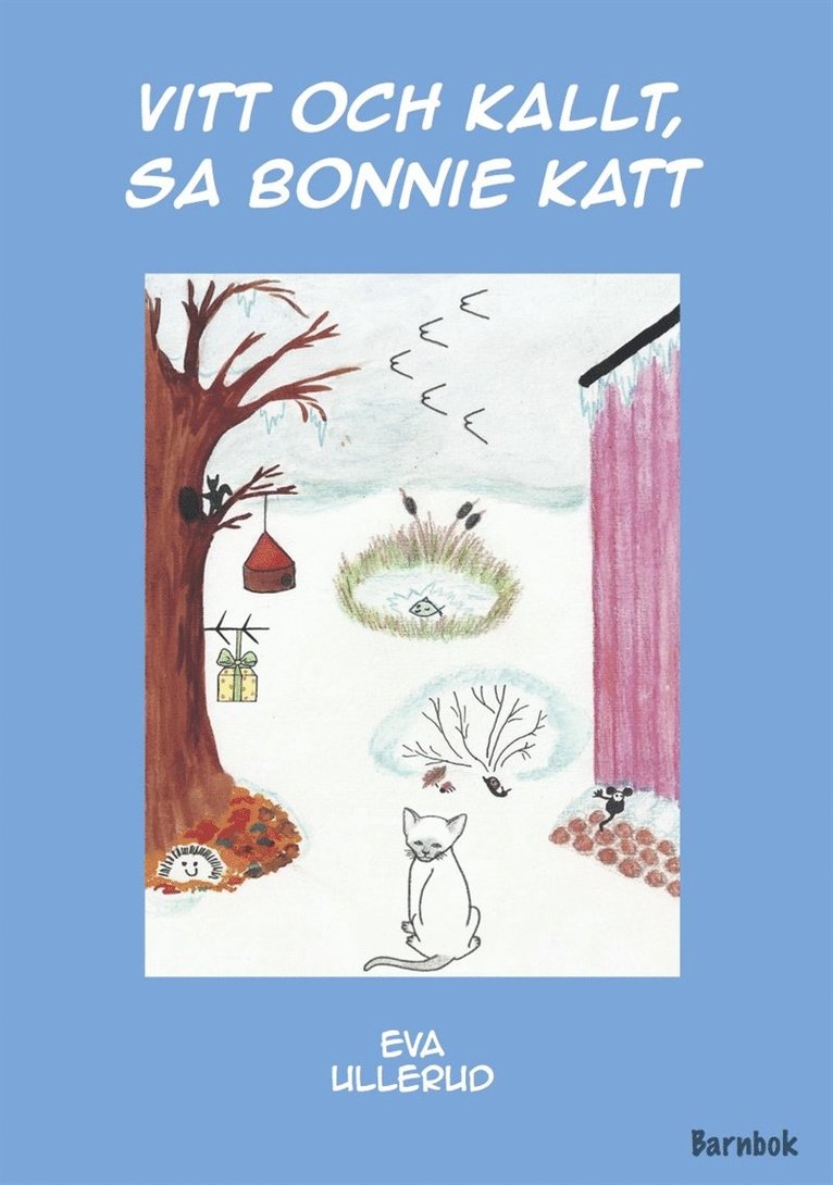 Eva Ullerud - Vitt och kallt, sa Bonnie Katt, E-bok
