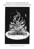 Vgen till Necronomicon - Creation of the Necronomicon