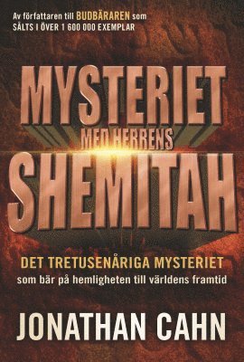 Jonathan Cahn Mysteriet med Herrens Shemitah