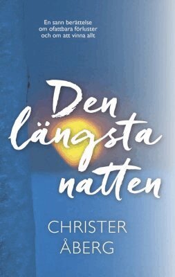 Christer Åberg - Den längsta natten, Häftad