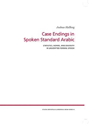 Case Endings in Spoken Standard Arabic av Andreas Hallberg