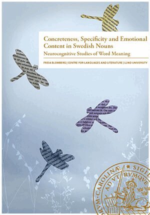 Frida Blomberg - Concreteness, Specificity and Emotional Content in Swedish Nouns, Häftad. Tillgänglighet: Lägg i varukorg