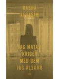 Jag matar kriget med dem jag lskar