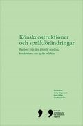 Knskonstruktioner och sprkfrndringar : Rapport frn den ttonde nordiska konferensen om sprk och kn