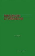 Riksdagen utv�rderar