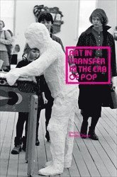 Art in Transfer in the Era of Pop: Curatorial Practices and Transnational Strategies av Annika Öhrner
