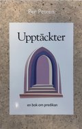 Uppt�ckter - en bok om predikan