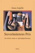 Suvernitetens pris : en kritisk studie av sjlvhjlpslitteratur