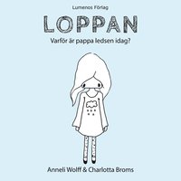 e-Bok Loppan, Varför är pappa ledsen idag?