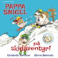 Pappa Snigel p skidventyr