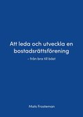 Att leda och utveckla en bostadsrttsfrening