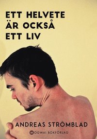 e-Bok Ett helvete är också ett liv <br />                        E bok