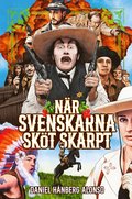N�r svenskarna sk�t skarpt