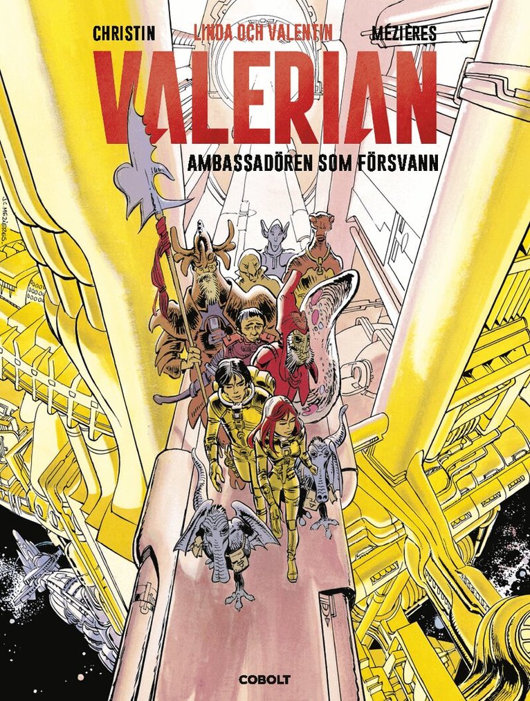 Pierre Christin - Linda och Valentin. Valerian, Ambassadören som försvann, Inbunden