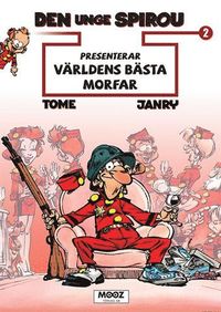 Den unge Spirou presenterar. Vrldens bsta morfar