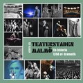 Teaterstaden Malm� : en historia fylld av dramatik