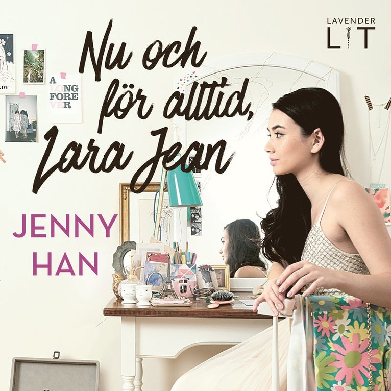 Jenny Han - Nu och för alltid, Lara Jean, Ljudbok