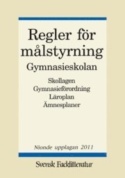 Regler för målstyrning : gymnasieskolan, Häftad