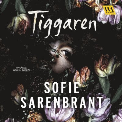 Sofie Sarenbrant - Tiggaren, Ljudbok