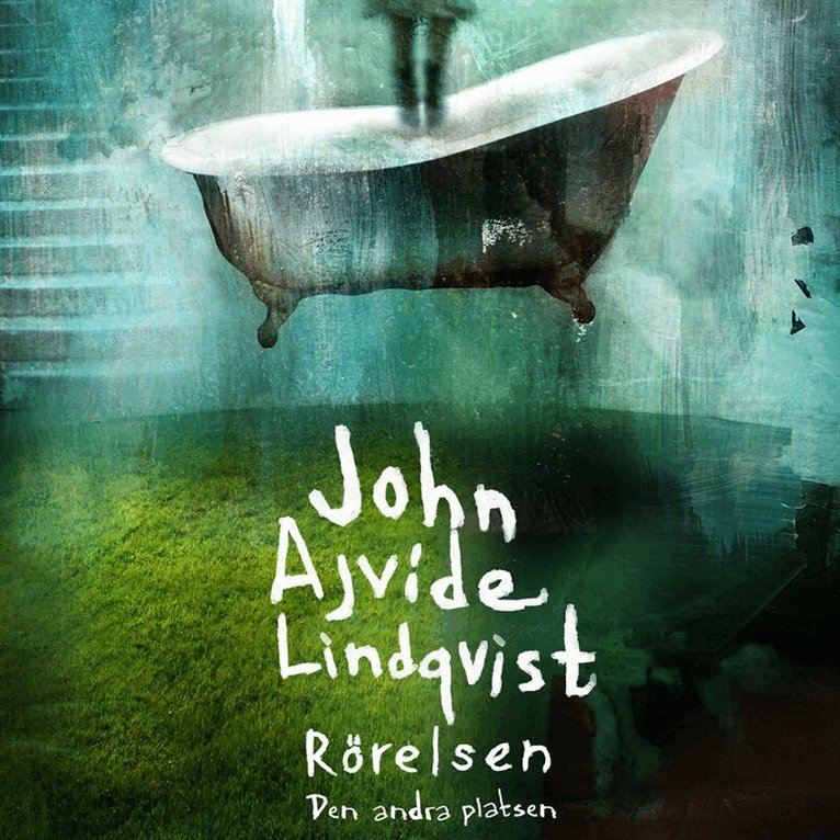 John Ajvide Lindqvist - Rörelsen, Ljudbok