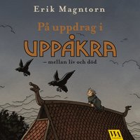 e-Bok På uppdrag i Uppåkra  mellan liv och död <br />                        CD bok