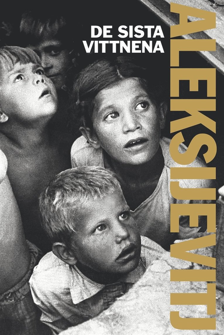 Svetlana Aleksijevitj - De sista vittnena, E-bok