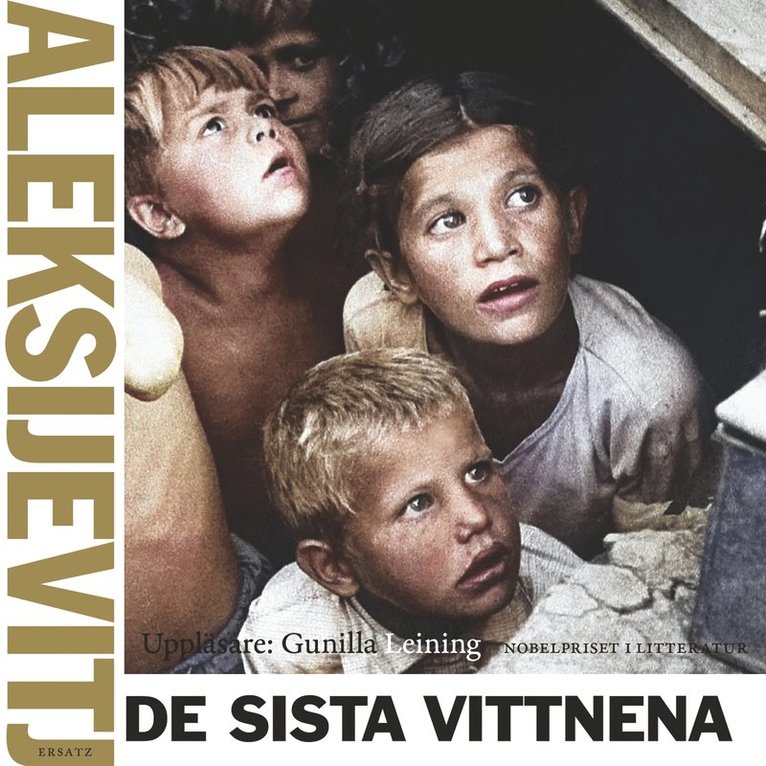 Svetlana Aleksijevitj - De sista vittnena, Ljudbok