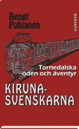 Bengt Pohjanen - Kirunasvenskarna, E-bok
