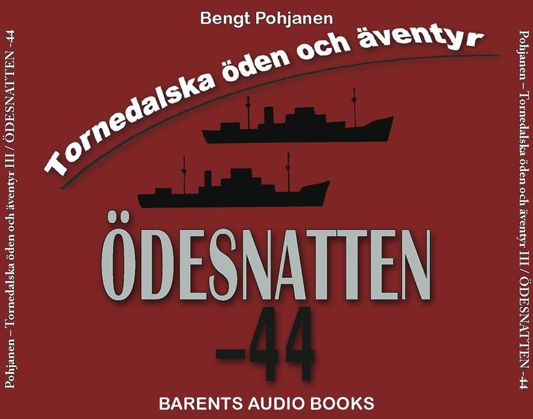 Bengt Pohjanen - Ödesnatten -44, Ljudbok
