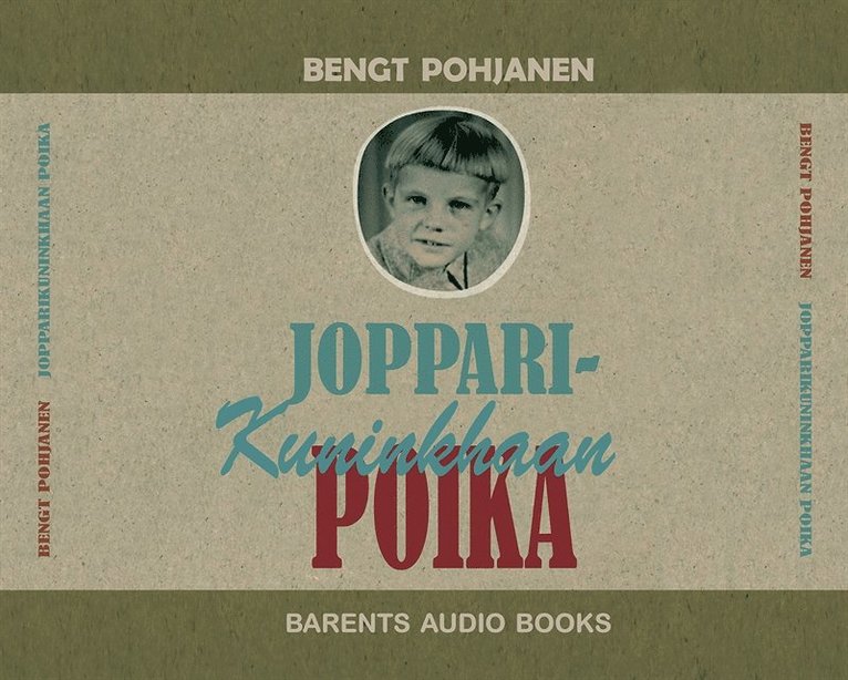 Bengt Pohjanen - Jopparikuninkhaan poika, Ljudbok