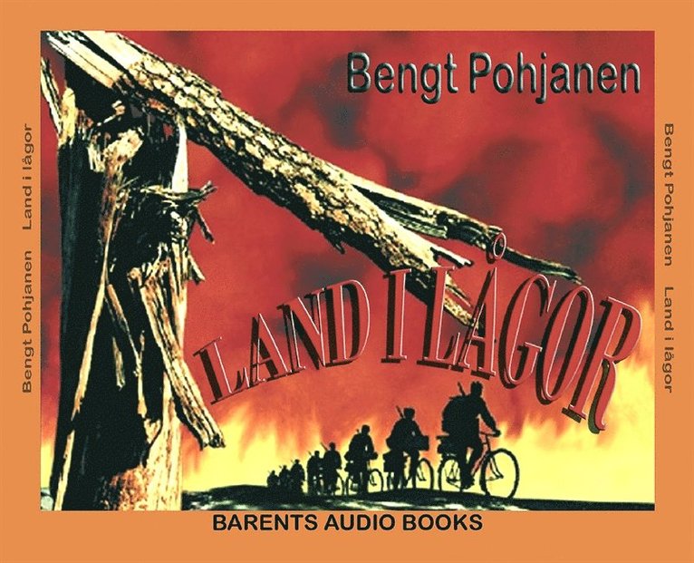 Bengt Pohjanen - Land i lågor, Ljudbok