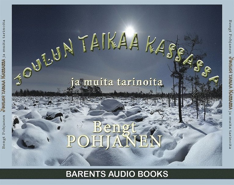 Bengt Pohjanen - Joulun taikaa Kassassa, Ljudbok
