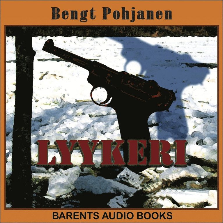 Bengt Pohjanen - Lyykeri, Ljudbok