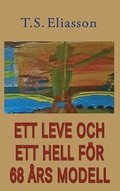 Ett leve och ett hell f�r 68 �rs modell
