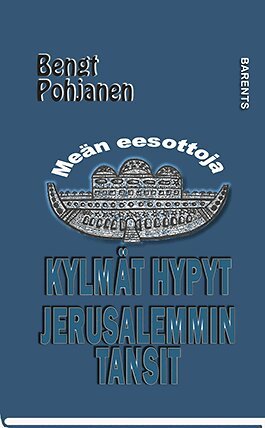 Bengt Pohjanen - Kylmät hypyt, Jerusalemmin tansit, E-bok