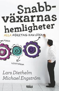 e-Bok Snabbväxarnas hemligheter  alla företag kan växa