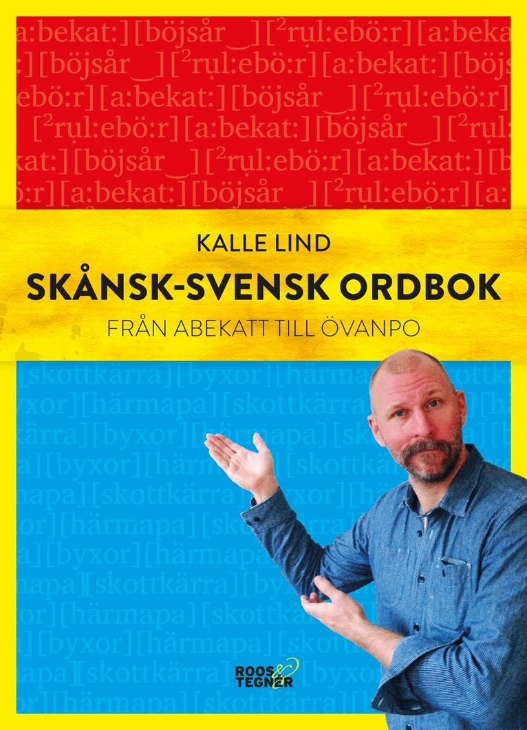 Kalle Lind - Skånsk-svensk ordbok : från abekatt till övanpo, Inbunden