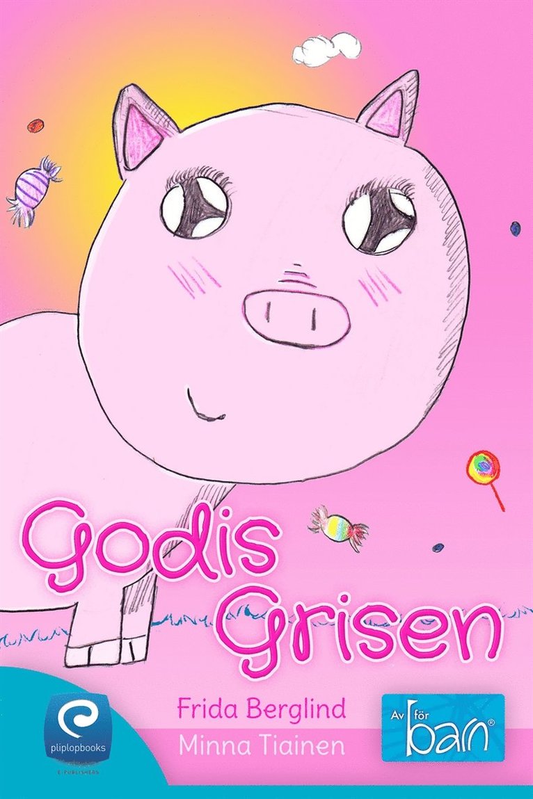 Minna Tiainen, Frida Berglind - Godisgrisen, E-bok