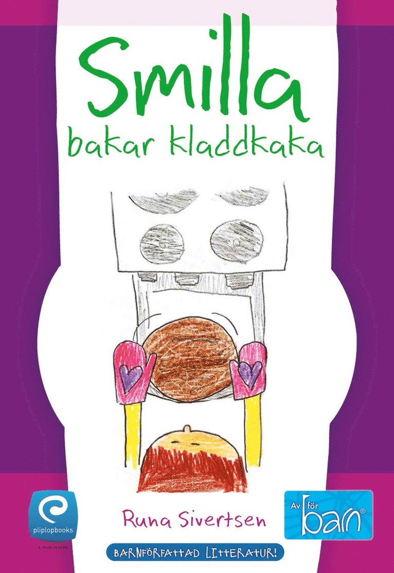 Runa Sivertsen - Smilla bakar kladdkaka, Inbunden