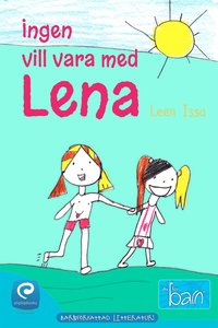 e-Bok Ingen vill vara med Lena <br />                        E bok