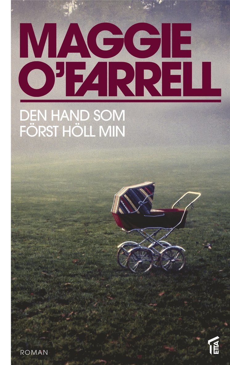 Maggie O'Farrell - Den hand som först höll min, E-bok